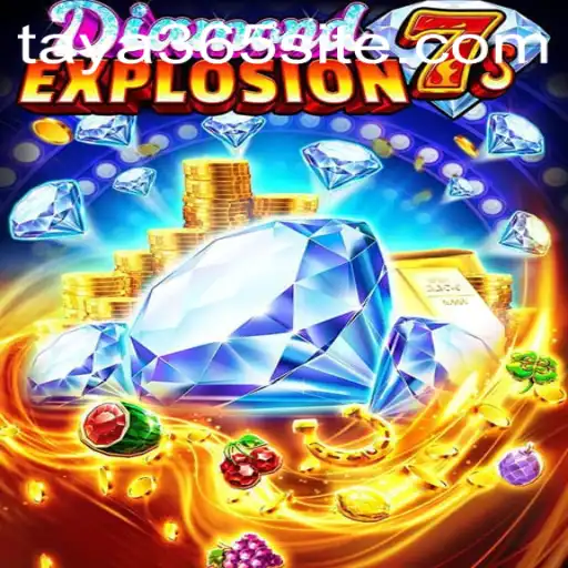 Exploring the Thrilling World of DiamondExplosion7s on TAYA365