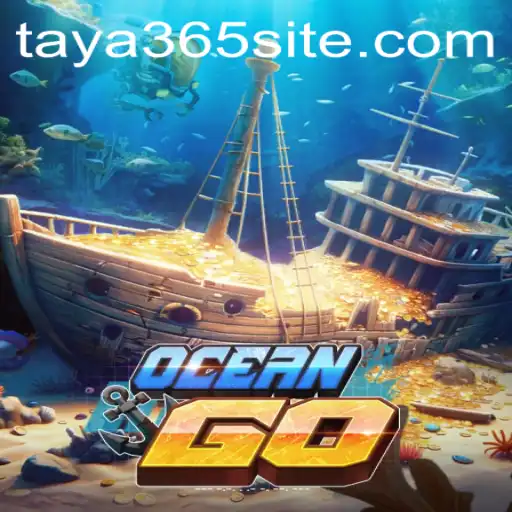 Explore the Exciting World of OceanGO with TAYA365